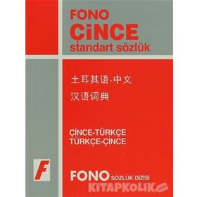 Çince-Türkçe Türkçe-Çince Standart Sözlük-Fono Yayınları