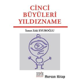 CINCI BÜYÜLERİ YILDIZNAME - İSMET ZEKI EYÜBOĞLU