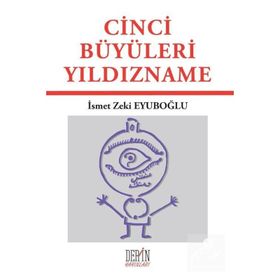 CINCI BÜYÜLERİ YILDIZNAME - İSMET ZEKI EYÜBOĞLU