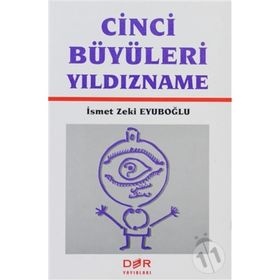 CINCI BÜYÜLERİ YILDIZNAME - İSMET ZEKI EYÜBOĞLU