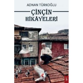 Çinçin Hikayeleri - Adnan Türkoğlu
