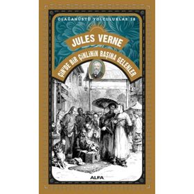 ÇİNDE BIR ÇİNLİNİN BAŞINA GELENLER - JULES VERNE
