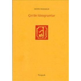 ÇİN'DE İDEOGRAMLAR - HENRI MICHAUX