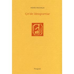 ÇİN'DE İDEOGRAMLAR - HENRI MICHAUX