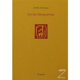 ÇİN'DE İDEOGRAMLAR - HENRI MICHAUX