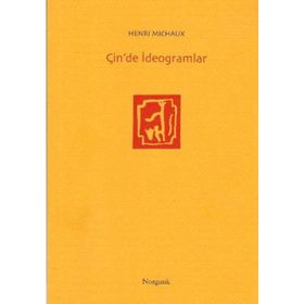 ÇİN'DE İDEOGRAMLAR - HENRI MICHAUX
