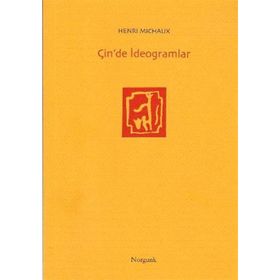 ÇİN'DE İDEOGRAMLAR - HENRI MICHAUX