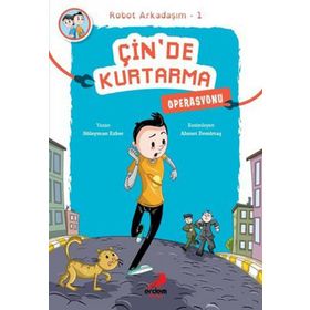 Çinde Kurtarma Operasyonu Robot Arkadaşım 1 - Süleyman Ezber