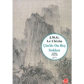 Çin'de On Beş Sohbet - J.M.G Le Clezio