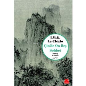 Çin'de On Beş Sohbet - J.M.G Le Clezio