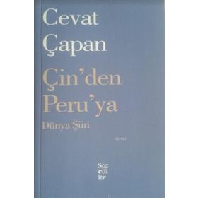 Çin'den Peru'ya Dünya Şiiri - Cevat Çapan