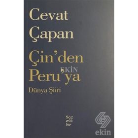 Çin'den Peru'ya Dünya Şiiri - Cevat Çapan