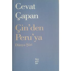 Çin'den Peru'ya Dünya Şiiri - Cevat Çapan