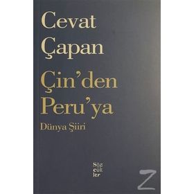Çin'den Peru'ya Dünya Şiiri - Cevat Çapan