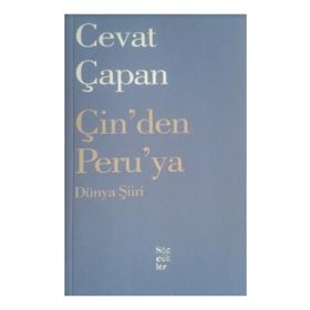 Çin'den Peru'ya Dünya Şiiri - Cevat Çapan