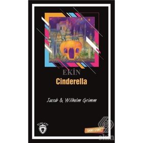 CINDERELLA (SHORT STORY) - JACOB GRIMM;WILHELM GRIMM