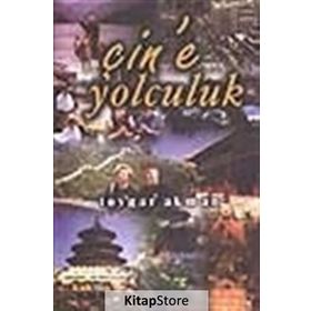 Çin´e Yolculuk - Toygar Akman
