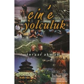 Çin´e Yolculuk - Toygar Akman