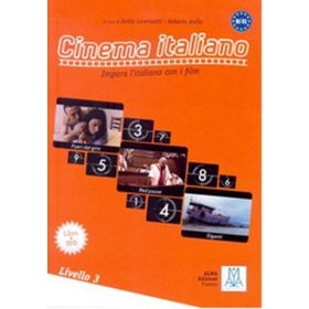 CINEMA ITALIANO 3 FILMLERLE İTALYANCA-İLERI SEVIYE B1-C1 IMPARA L'ITALIANO CON I FILM - ANITA LORENZOTTI;ROBERTO AIELLO