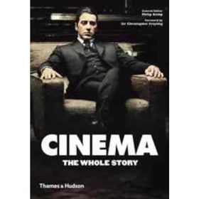Cinema : The Whole Story - Philip Kemp
