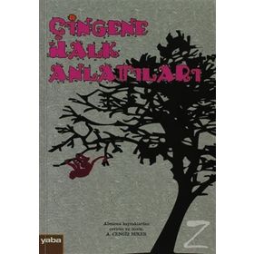 ÇINGENE HALK ANLATILARI - KOLEKTIF