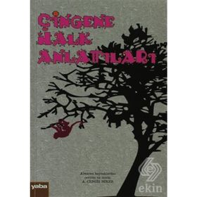 ÇINGENE HALK ANLATILARI - KOLEKTIF