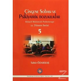 Çingene Sobası ve Psikiyatrik Bozukluklar - 5 - Tahir Özakkaş