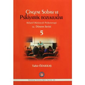 Çingene Sobası ve Psikiyatrik Bozukluklar - 5 - Tahir Özakkaş