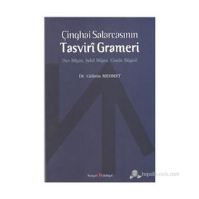 ÇINGHAI SALARCASININ TASVIRI GRAMERI SES BILGISI, ŞEKIL BILGISI, CÜMLE BILGISI - GÜLSÜN MEHMET