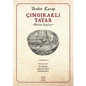 Çıngıraklı Tatar Bütün Sayılar - Teodor Kasap - İstos Yayınları