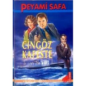 CINGÖZ RECAI - CINGÖZ KAFESTE - PEYAMI SAFA