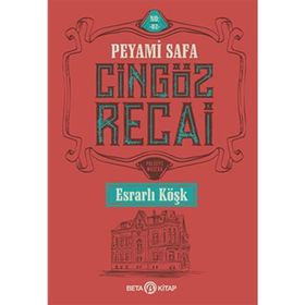 Cingöz Recai - Esrarlı Köşk - Peyami Safa