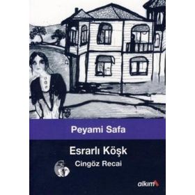 Cingöz Recai - Esrarlı Köşk - Peyami Safa