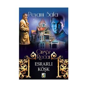 Cingöz Recai - Esrarlı Köşk - Peyami Safa