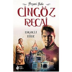 Cingöz Recai - Esrarlı Köşk - Peyami Safa