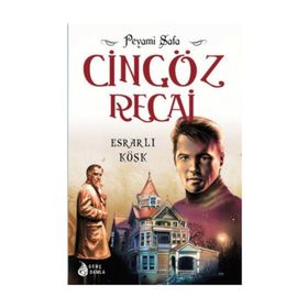 Cingöz Recai - Esrarlı Köşk - Peyami Safa