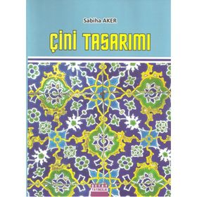 ÇİNİ TASARIMI - SABIHA AKER