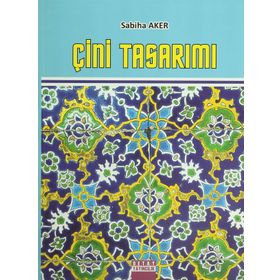 ÇİNİ TASARIMI - SABIHA AKER