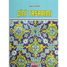 ÇİNİ TASARIMI - SABIHA AKER