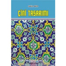 ÇİNİ TASARIMI - SABIHA AKER