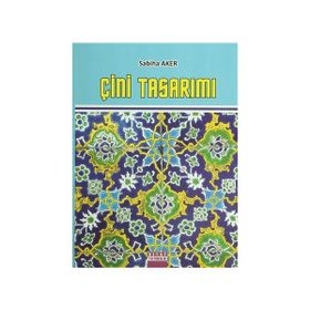 ÇİNİ TASARIMI - SABIHA AKER