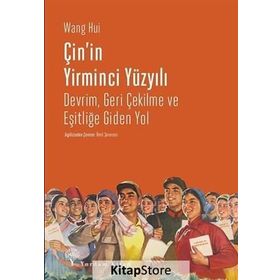 Çin'in Yirminci Yüzyılı - Wang Hui