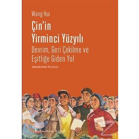 Çin'in Yirminci Yüzyılı - Wang Hui