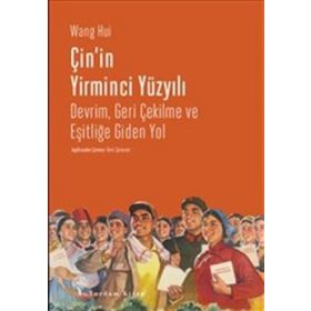 Çin'in Yirminci Yüzyılı - Wang Hui