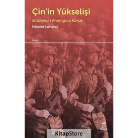 Çin’in Yükselişi - Edward N. Luttwak
