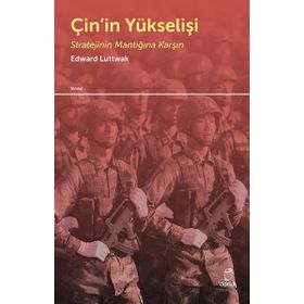 Çin’in Yükselişi - Edward N. Luttwak