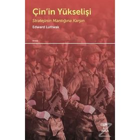 Çin’in Yükselişi - Edward N. Luttwak
