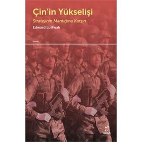 Çin’in Yükselişi - Edward N. Luttwak