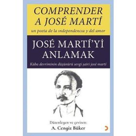 Cinius Yayınları Comprender A Jose Marti Jose Martiyi Anlamak