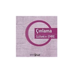ÇINLAMA - GÜLTEKİN EMRE